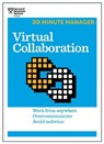 Virtual Collaboration (HBR 20-Minute Manager Series) - Harvard Business Review - 9781633691476