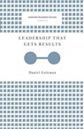 Leadership That Gets Results (Harvard Business Review Classics) - Daniel Goleman - 9781633692626