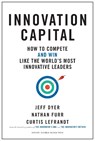 Innovation Capital - Jeff Dyer ; Nathan Furr ; Curtis Lefrandt - 9781633696525