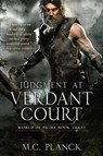 Judgment at Verdant Court - M.C. Planck - 9781633882300