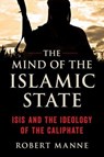 Mind of the Islamic State - Robert Manne - 9781633883727