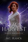 Black Harvest - M.C. Planck - 9781633885592