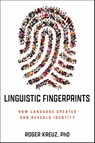 Linguistic Fingerprints - Roger J. Kreuz - 9781633888975