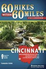 60 Hikes Within 60 Miles: Cincinnati - Tammy York - 9781634041614