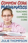 Common Core Mathematics - Julie Thompson - 9781634289870