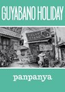 Guyabano Holiday - panpanya - 9781634429641