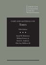 Cases and Materials on Torts - David W. Robertson ; William C. Powers Jr. ; David A. Anderson ; Olin Guy Wellborn III - 9781634608671