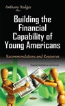 Building the Financial Capability of Young Americans - HODGES,  Anthony - 9781634843331