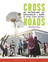 Crossroads: An Anthology of Resilience + Hope by Young Somali Writers - Marian A. Hassan - 9781634893718
