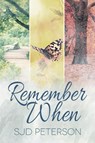 Remember When - SJD Peterson - 9781635336788