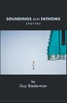 Soundings And Fathoms - Guy Biederman - 9781635346701