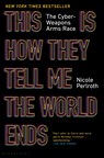 THIS IS HOW THEY TELL ME THE W - Nicole Perlroth - 9781635576054
