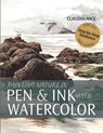Painting Nature in Pen & Ink with Watercolor - Claudia Nice - 9781635610734