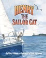 Henry the Sailor Cat - Mary Calhoun ; Erick Ingraham - 9781635616996