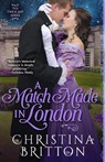 A Match Made In London - BRITTON,  Christina - 9781635766158