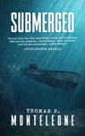 Submerged - Thomas F. Monteleone - 9781635767582
