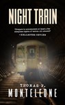 Night Train - Thomas F. Monteleone - 9781635767605