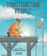 Construction People - Lee Bennett Hopkins - 9781635923612