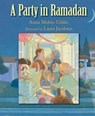 A Party in Ramadan - Asma Mobin-Uddin - 9781635924961