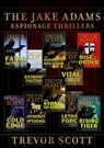 The Jake Adams Espionage Thrillers - Trevor Scott - 9781635969252