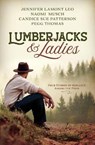 Lumberjacks and Ladies: 4 Historical Stories of Romance Among the Pines - LEO,  Jennifer Lamont - 9781636091402