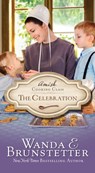The Celebration: Volume 3 - Wanda E. Brunstetter - 9781636092454