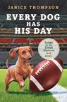 Every Dog Has His Day: Volume 5 - Janice Thompson - 9781636095875