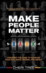 Make People Matter - Cheri Tree - 9781636183855