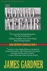 The Congo Affair - James Gardner - 9781636492766