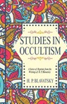 STUDIES IN OCCULTISM - H. P. Blavatsky - 9781636524993