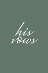 His Vows: Olive Green Wedding Vow Book Elegant Lettering Vow Booklet For Men - Llama Bird Press - 9781636572840