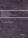 Selected Statutes on Trusts and Estates, 2022 - Mark L. Ascher ; Grayson M.P. McCouch - 9781636599045