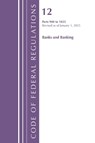 Code of Federal Regulations, Title 12 Banks and Banking 900-1025, Revised as of January 1, 2025 - Office of the Federal Register (U.S.) - 9781636711577