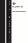 Code of Federal Regulations, Title 40 Protection of the Environment 52.1019-52.2019, Revised as of July 1, 2023 - Office of the Federal Register (U.S.) - 9781636715971