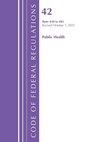 Code of Federal Regulations, Title 42 Public Health 430-481, Revised as of October 1, 2025 - Office of the Federal Register (U.S.) - 9781636716398