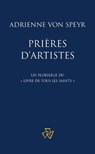 Prières d’artistes - Adrienne von Speyr - 9781636740959