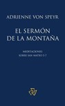 El sermón de la montaña - Adrienne von Speyr - 9781636741086
