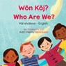 Who Are We? (Marshallese-English) - Anneke Forzani - 9781636857848