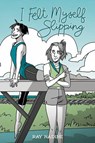 I Felt Myself Slipping - Ray Nadine - 9781637154960