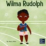 Wilma Rudolph - Mary Nhin - 9781637317976