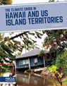 The Climate Crisis in Hawaii and Us Island Territories - Mary Bates - 9781637396292