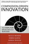 Compassion-Driven Innovation - REINEKE,  Nicole ; Slapak, Debra ; Yehuda, Hanna - 9781637421611