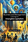 Business and Management in the Age of Intangible Capitalism - Hamid Yeganeh - 9781637427187