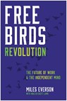 Free Birds Revolution - Miles Everson - 9781637745755