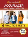ACCUPLACER Study Guide 2025-2026: 6 Practice Tests and Placement Prep Book for all College Board Sections (ACCUPLACER Math, Reading, Writing, Essay) [ - Lydia Morrison - 9781637756355
