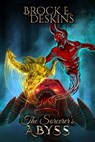 The Sorcerer's Abyss - Brock E. Deskins - 9781637892763