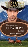 Tempting the Cowboy's Sister - Vicki Lewis Thompson - 9781638039372
