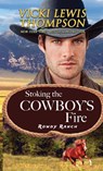 Stoking the Cowboy's Fire - Vicki Lewis Thompson - 9781638039495