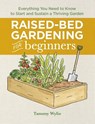 Wylie, T: Raised-Bed Gardening for Beginners - Tammy Wylie - 9781638079934