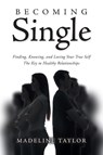 Becoming Single - Madeline Taylor - 9781638446170